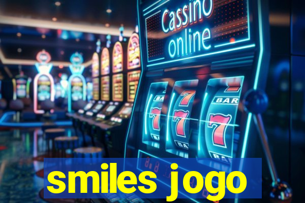 smiles jogo