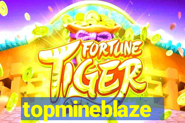 topmineblaze