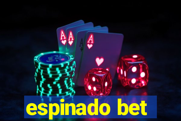 espinado bet