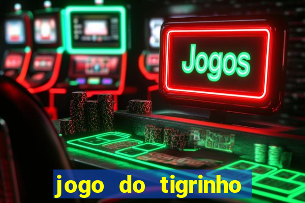 jogo do tigrinho que esta pagando agora