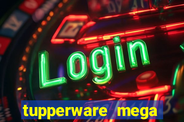 tupperware mega minas pedidos