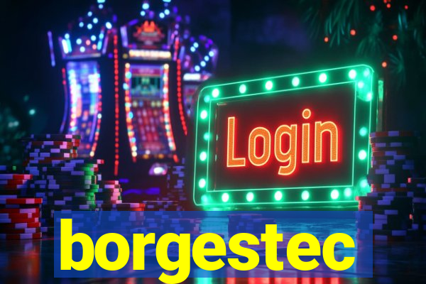 borgestec