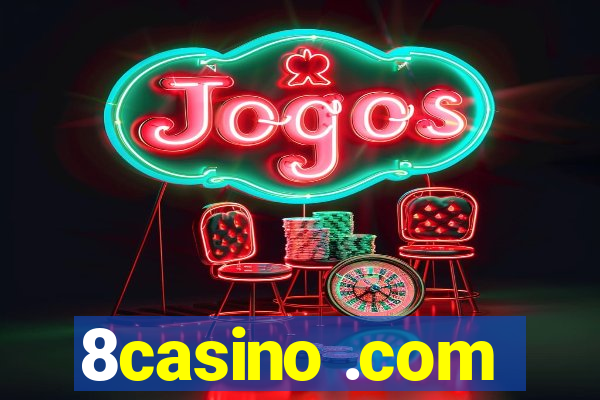 8casino .com