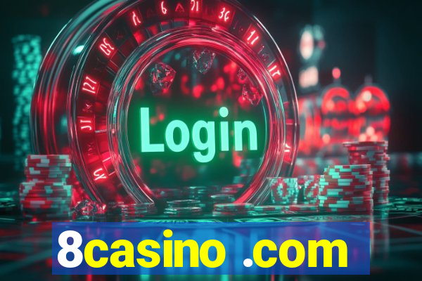 8casino .com