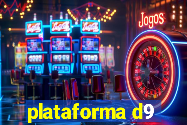 plataforma d9