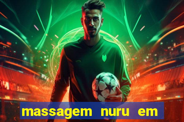 massagem nuru em porto alegre