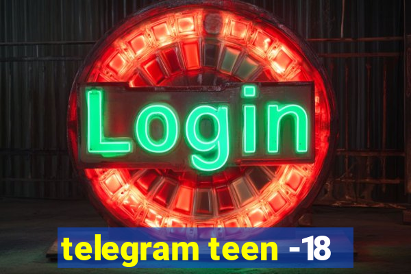 telegram teen -18