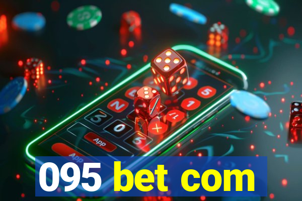 095 bet com