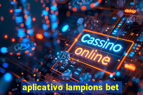 aplicativo lampions bet