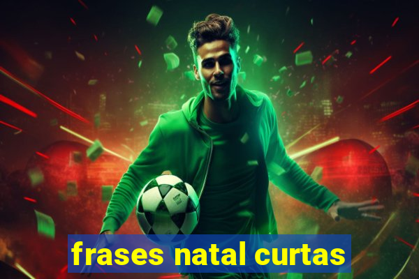 frases natal curtas