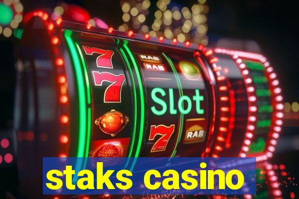 staks casino