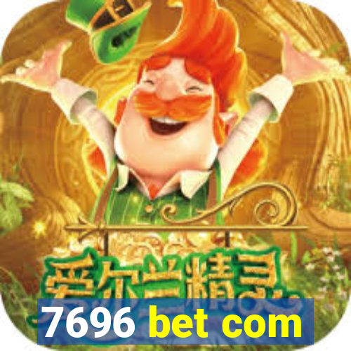 7696 bet com