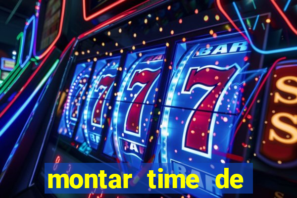 montar time de futebol online