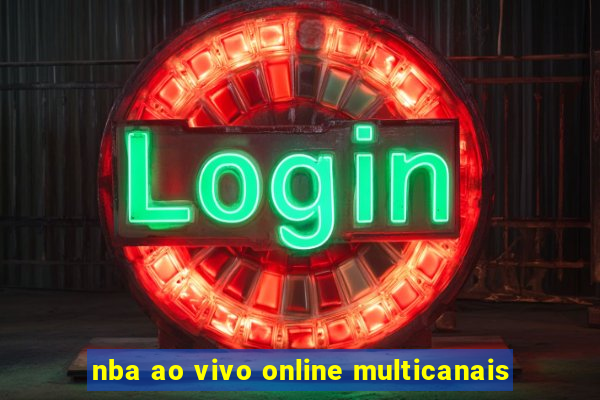nba ao vivo online multicanais