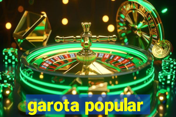 garota popular