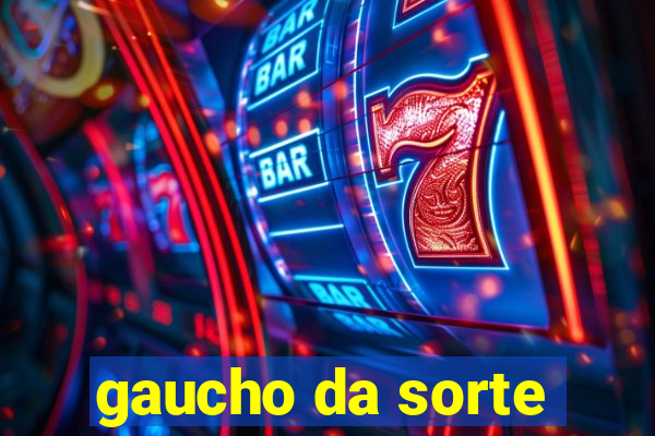 gaucho da sorte
