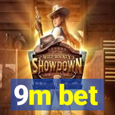 9m bet