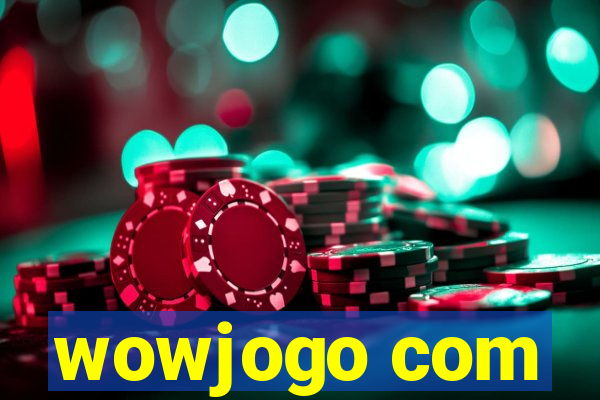 wowjogo com
