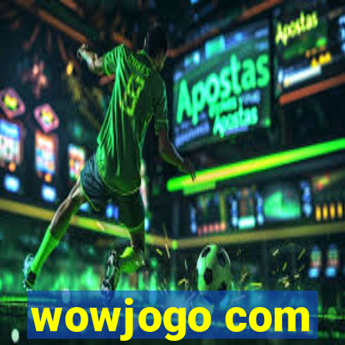 wowjogo com