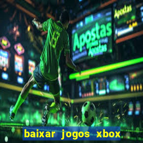 baixar jogos xbox 360 lt