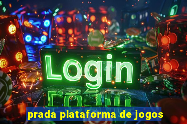 prada plataforma de jogos