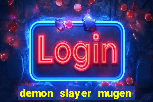 demon slayer mugen apk download