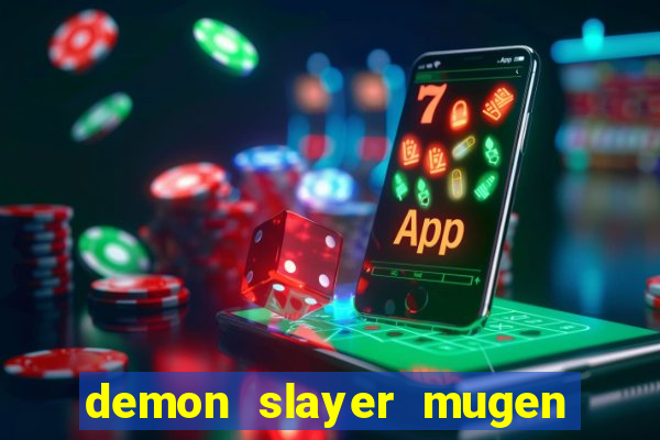 demon slayer mugen apk download