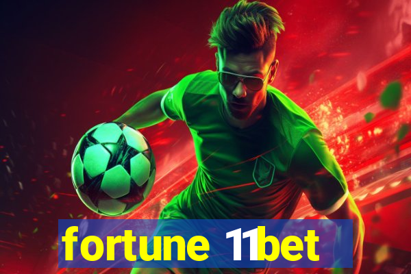fortune 11bet