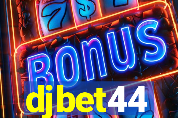 djbet44
