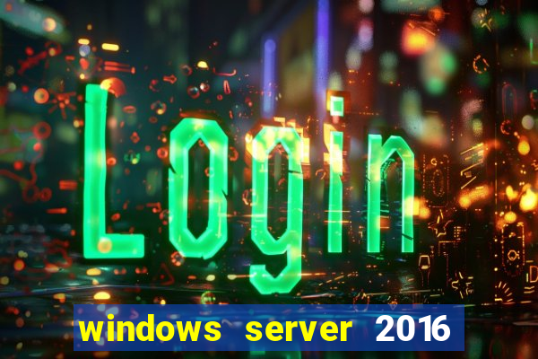 windows server 2016 download iso pt br