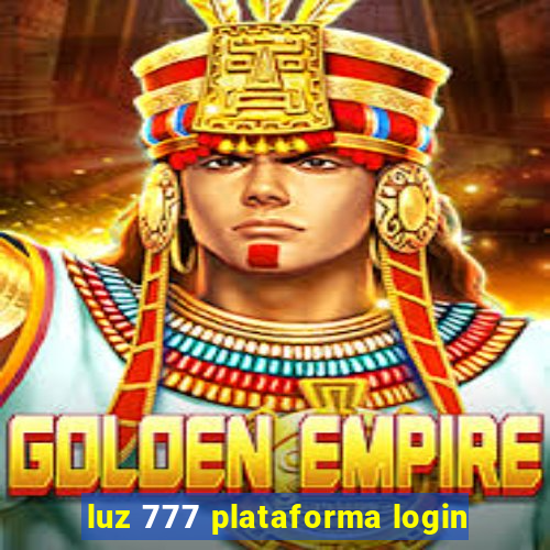 luz 777 plataforma login