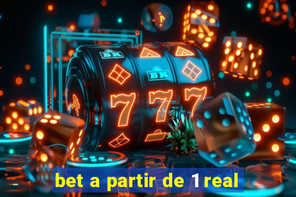 bet a partir de 1 real