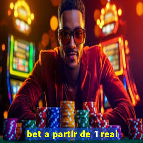 bet a partir de 1 real