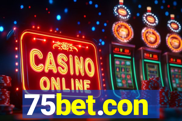 75bet.con