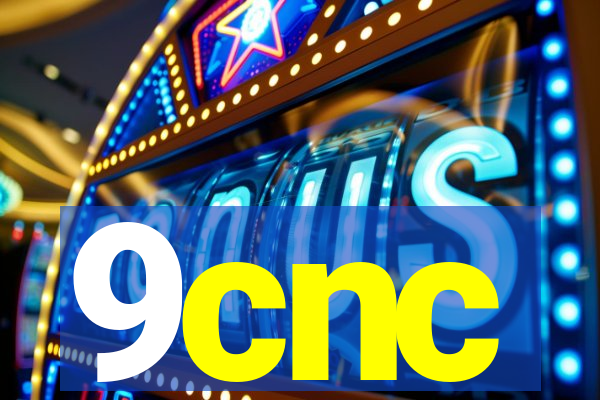9cnc