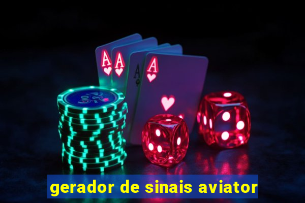 gerador de sinais aviator