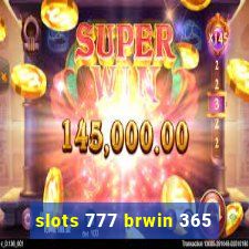 slots 777 brwin 365
