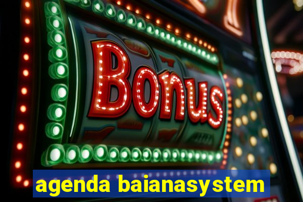 agenda baianasystem