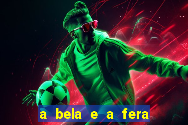 a bela e a fera 2014 filme completo dublado