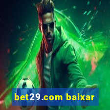 bet29.com baixar