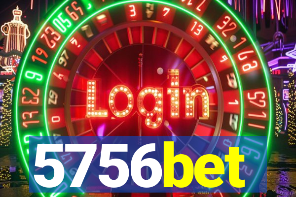 5756bet