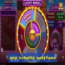 ana schultz onlyfans