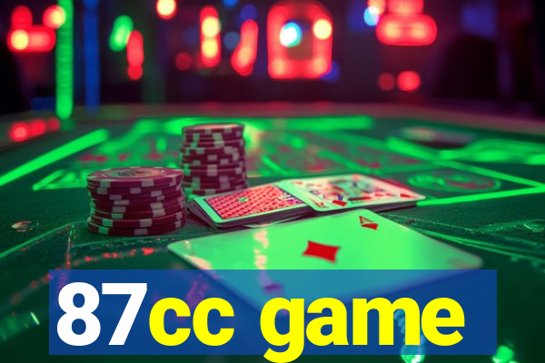 87cc game