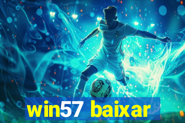 win57 baixar