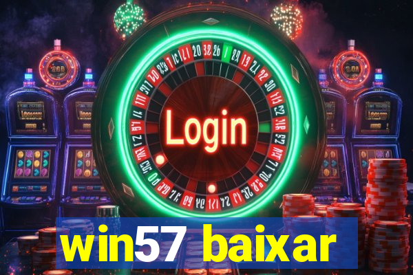 win57 baixar