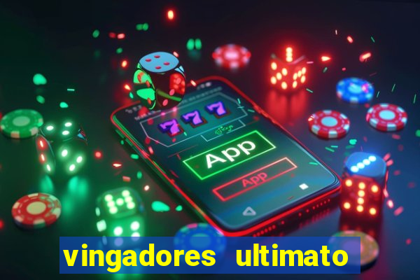 vingadores ultimato google drive