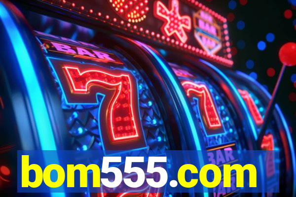 bom555.com