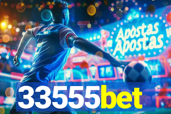 33555bet