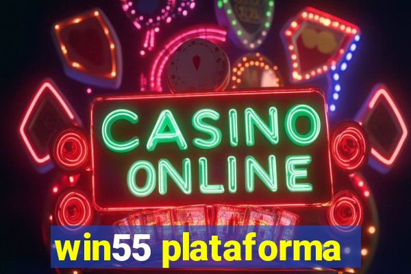 win55 plataforma