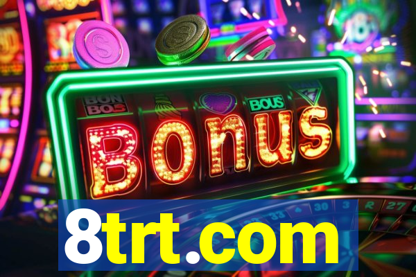 8trt.com